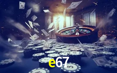 Ofertas Imperdíveis na e67: Promoções e Bônus Que Valem a Pena